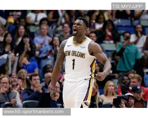 锡安表现低迷下半场无得分10投6中仅得12分5篮板2助攻创负值新低